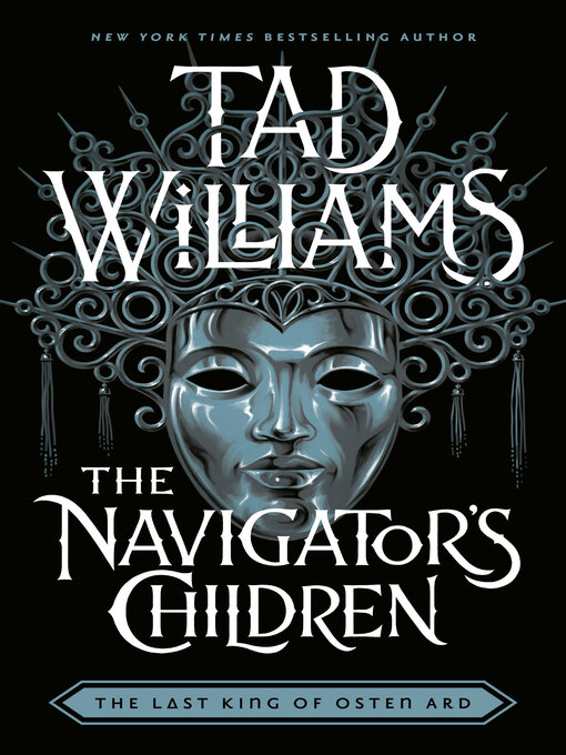 Title details for The Navigator's Children by Tad Williams - Available